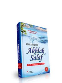 Image of Ensiklopedia Akhlak Salaf Plus 13 cara mencapai akhlak mulia