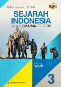 Image of Sejarah Indonesia untuk kelas XII SMA/MA kelompok wajib